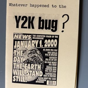 Whatever happened to the Y2K bug?